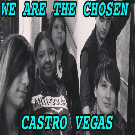 We Are The Chosen