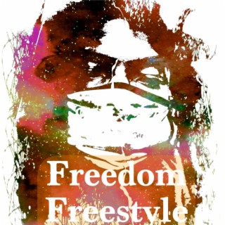 Freedom Freestyle lyrics | Boomplay Music