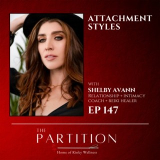 Attachment Styles + Shelby Avann