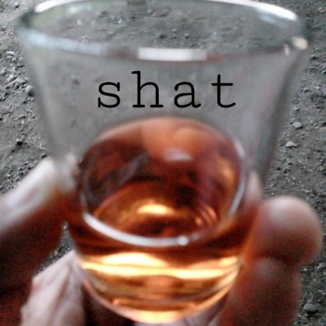 Shat | Boomplay Music