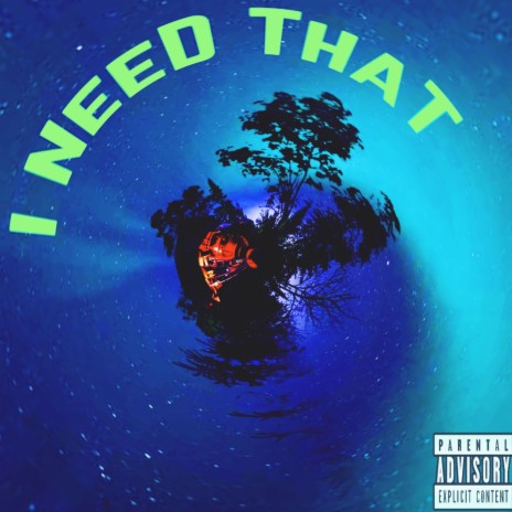 i need that | Boomplay Music