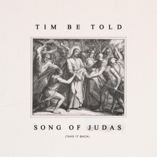 Song of Judas (Take it Back)