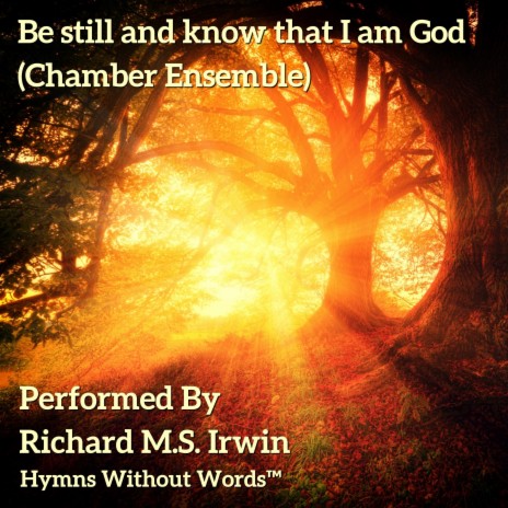 Be Still And Know That I Am God (Chamber Ensemble) | Boomplay Music