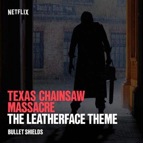 The Leatherface Theme (Original Motion Picture Soundtrack) | Boomplay Music