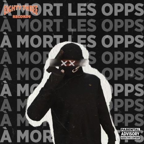 A MORT LES OPPS | Boomplay Music