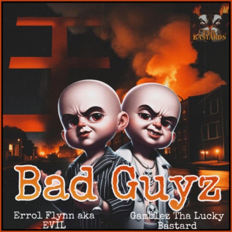 Bad Guyz ft. Gamblez Tha Lucky Bastard