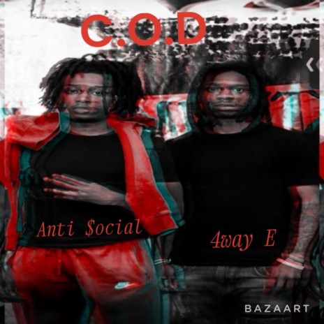 C.O.D ft. Anti$ocial | Boomplay Music