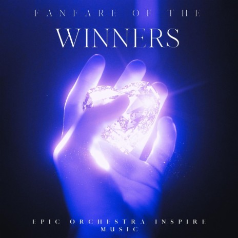 Fanfare of the Winners (Original Motion Picture Soundtrack) | Boomplay Music