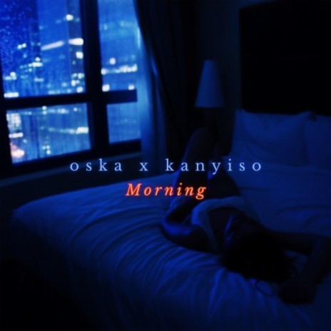 Morning (with. Oska)