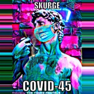 Covid-45 (Cool and Collected)