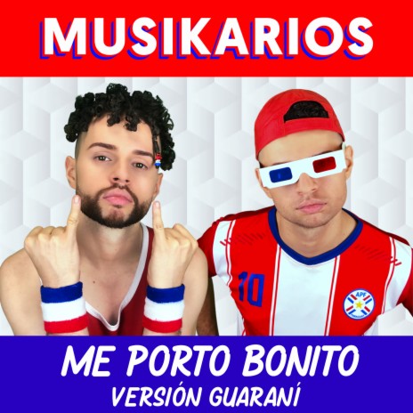 Me Porto Bonito (Versión Guaraní) | Boomplay Music