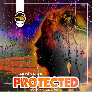 PROTECTED lyrics | Boomplay Music