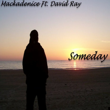 Someday (feat. David Ray) | Boomplay Music