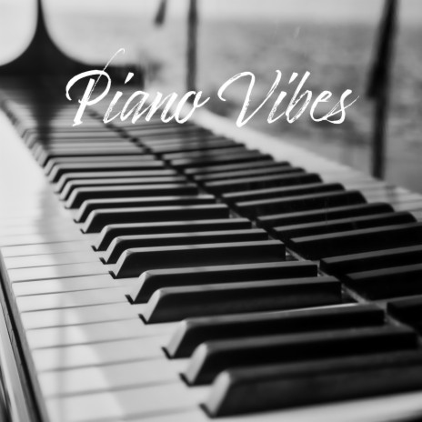 Piano Vibes | Boomplay Music