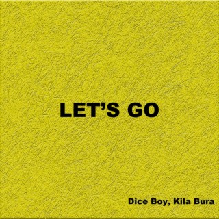 Let's Go (feat. Kila Bura)