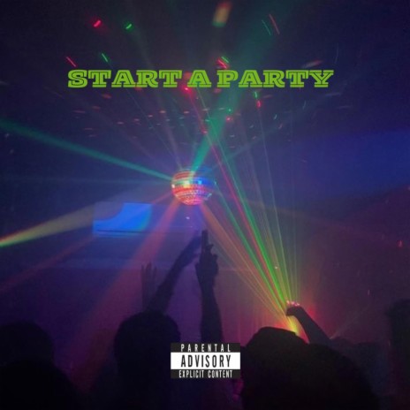 Start A Party | Boomplay Music