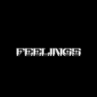 FEELINGS