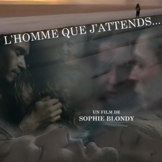 L'homme que j'attends (Bande Son Originale du Film)