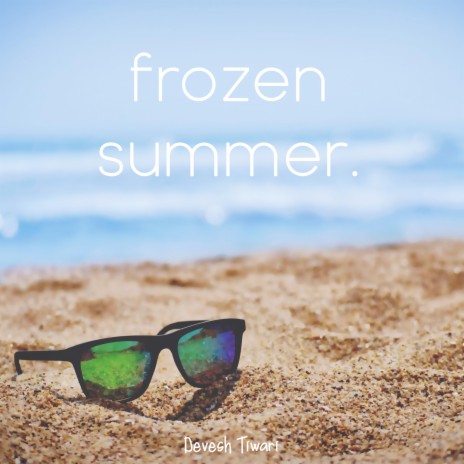 frozen summer | Boomplay Music