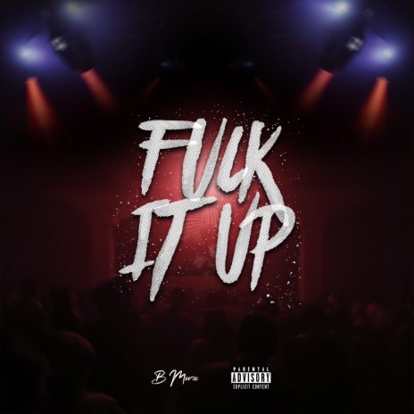 Fuck it up | Boomplay Music