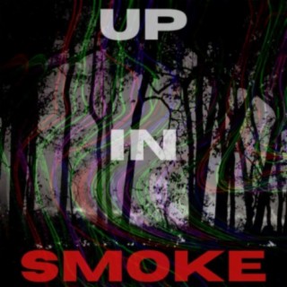 Up In Smoke