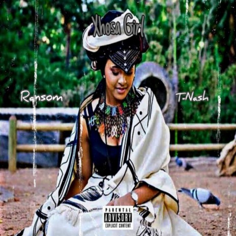 Xhosa Girl ft. T-Nash016 | Boomplay Music