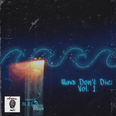 Wavs Don't Die: Outro
