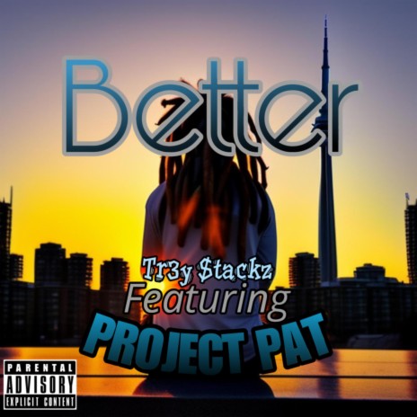 Better (feat. Project Pat) | Boomplay Music