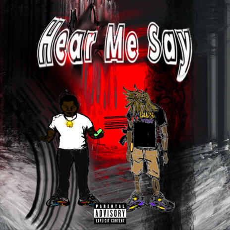 hear me say ft. Macgetpaid | Boomplay Music