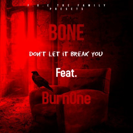 Don't Let It Break You ft. BurnOne | Boomplay Music