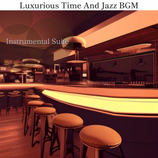 Luxurious Time and Jazz Bgm