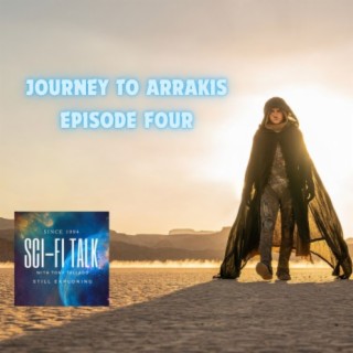 Journey To Arrakis Episode 4