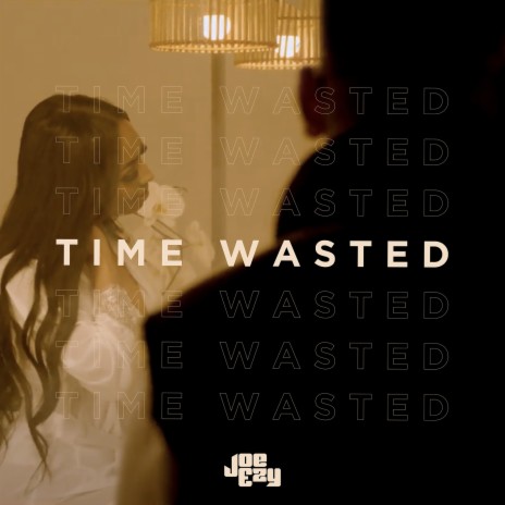 Time Wasted | Boomplay Music