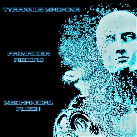 Tyrannus Machina ft. Mechanical Flesh