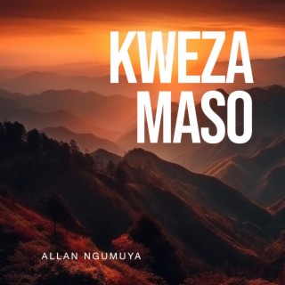 KWEZA MASO