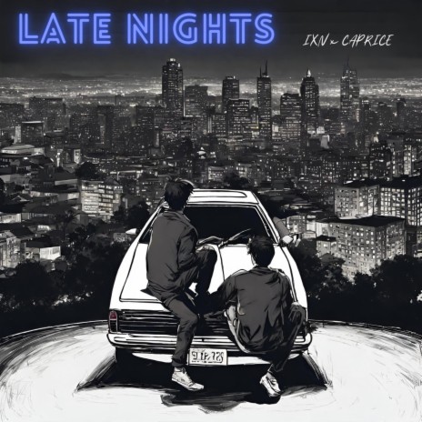 Late Nights ft. ixn | Boomplay Music