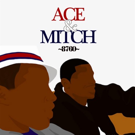 Ace & Mitch
