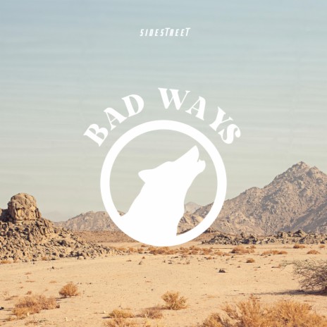 BAD WAYS | Boomplay Music