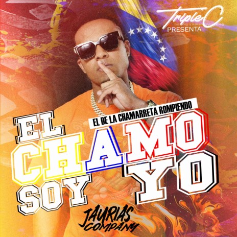 El chamo soy yo | Boomplay Music