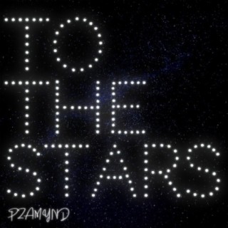 To The Stars