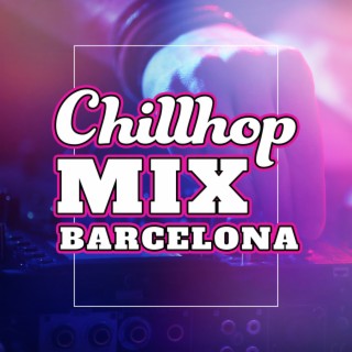 Chillhop Mix Barcelona – Top 15 Disco Hits