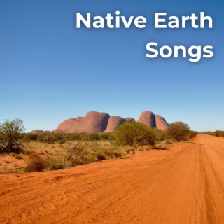 Native Earth Songs