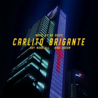 Carlito Brigante (feat. BbyMonreall & MB Beats)