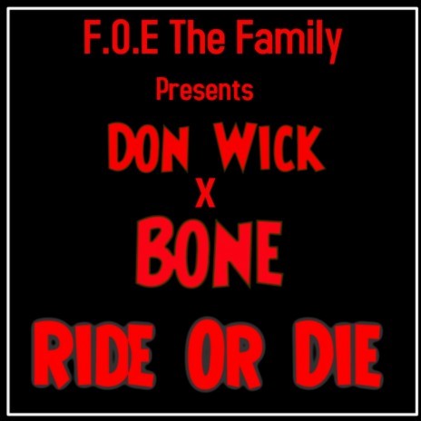 Ride or Die ft. F.O.E Bone
