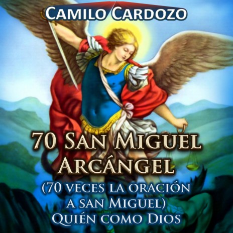 70 San Miguel Arcángel (70 Veces la Oración a San Miguel) [Quién Como Dios] | Boomplay Music