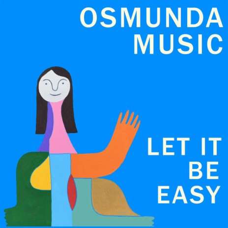 Let it Be Easy | Boomplay Music