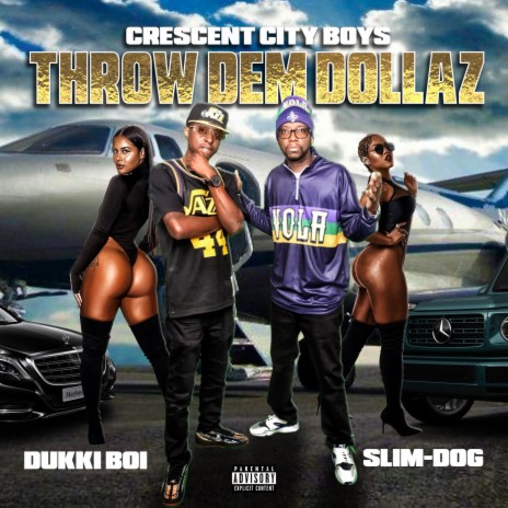 Throw Dem Dollaz ft. Slim-Dog | Boomplay Music