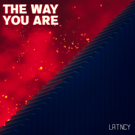 The Way You Are | Boomplay Music