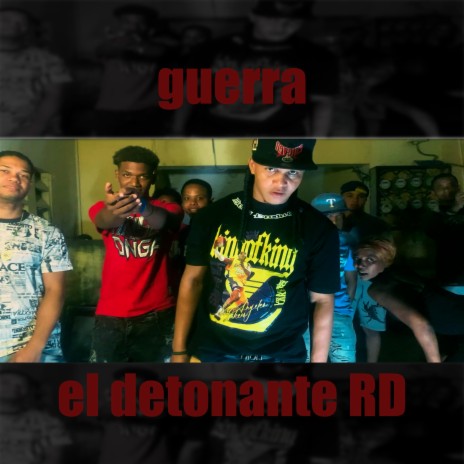 Guerra ft. El Detonante RD