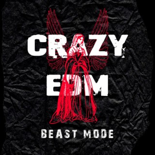 Crazy EDM Beast Mode